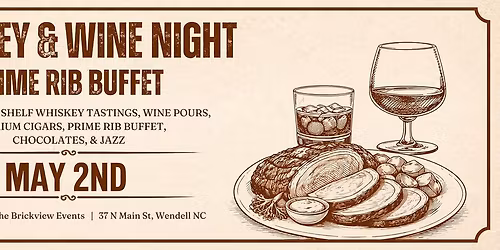 Whiskey Wine Night - Prime Rib Buffet