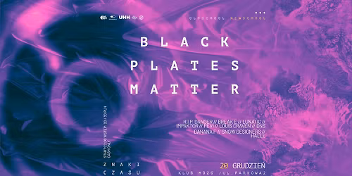 Black Plates Matter \/\/ Znaki Czasu