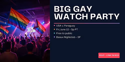 Pride House SF Presents: Big Gay Watch Party at Beaux