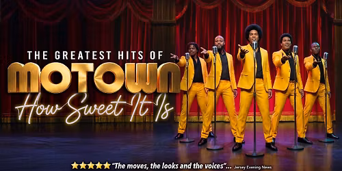 The Greatest Hits of Motown: How Sweet It Is