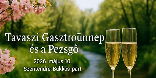 Tavaszi Gasztro\u00dcnnep \u00e9s a Pezsg\u0151