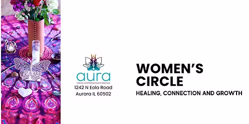 The Aura Women\u2019s Circle: Healing, Connection and Growth