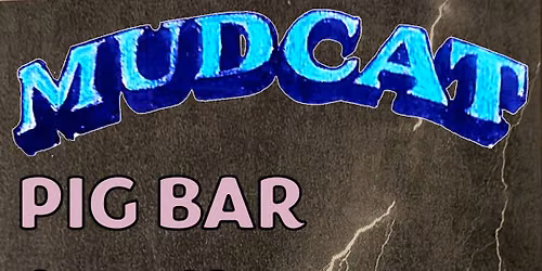 Live music Saturday with Mudcat!