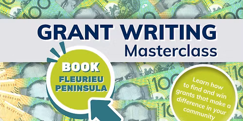 Grant Writing Masterclass - FLEURIEU PENINSULA
