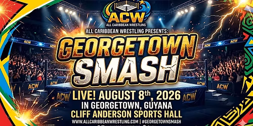 GEORGETOWN SMASH - LIVE PRO WRESTLING