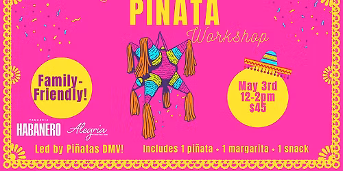 Little Pi\u00f1ata Workshop!