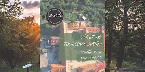 \ud83c\udf3f\ud83d\udc10 V\u00fdlet do Toulcova dvora s Lesboto\u010dem a Queer rodinami