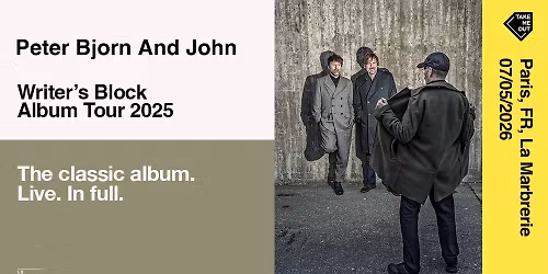 Take Me Out : Peter Bjorn and John en concert \u00e0 La Marbrerie, Paris
