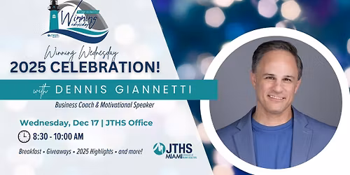 Winning Wednesday Celebration with Dennis Giannetti, Business Coach and Motivational Speaker