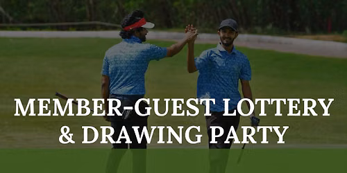 Men's Member-Guest Lottery & Drawing Party