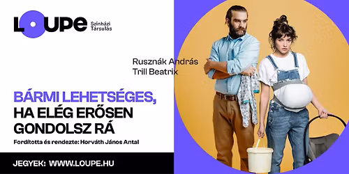 B\u00e1rmi lehets\u00e9ges... - DEBRECEN - Trill Beatrix, Ruszn\u00e1k Andr\u00e1s