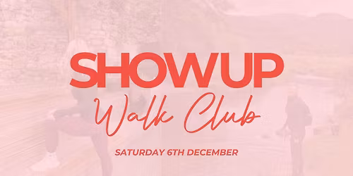 Show Up Walk Club - Ryton