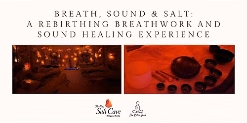 Breath, Sound & Salt: A Rebirthing Breathwork and Sound Healing Experience
