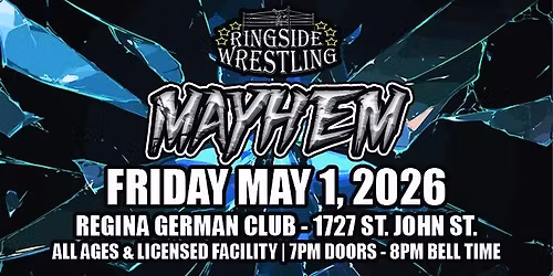 Ringside Wrestling: MAYHEM