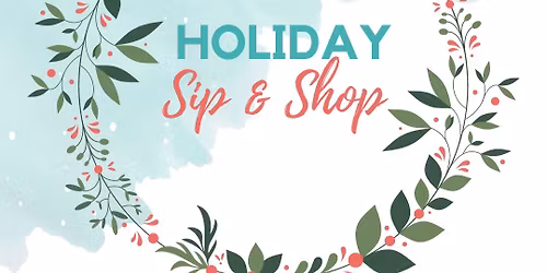 Holiday Sip & Shop