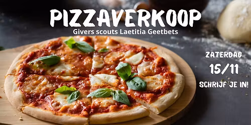 Pizzaverkoop t.v.v. De givers van scouts Laetitia Geetbets