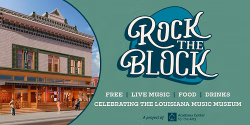 Rock the Block | Louisiana Music Museum's Public Kickoff Block Party!