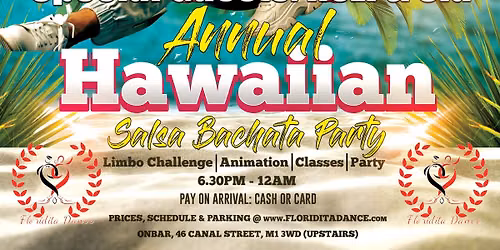 \u272fAnnual Hawaiian Salsa Bachata Party\u272fSpecial Guests