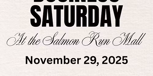Small Business Saturday at the Salmon Run Mall
