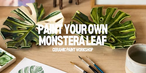 Ceramic Monstera Leaf Painting Workshop