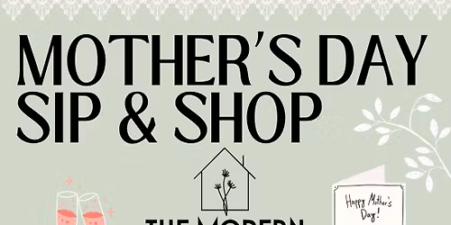 5th Annual Mother\u2019s Day Sip & Shop