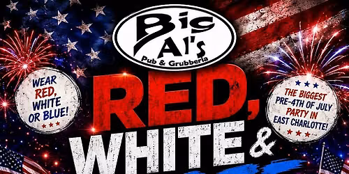 Red, White & Booze Party at Big Al's Pub & Grubberia
