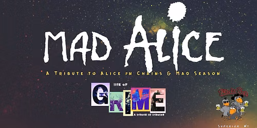 Mad Alice & Life of Grime