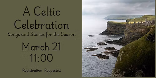 A Celtic Celebration: Songs and Stories for the Season ~ Registration Requested