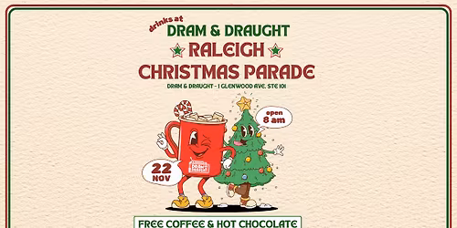 Raleigh Christmas Parade - Drinks at Dram!