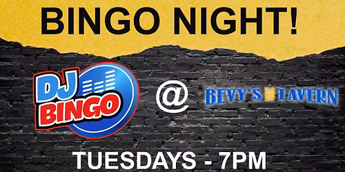 DJ Bingo at Bevy's Tavern!