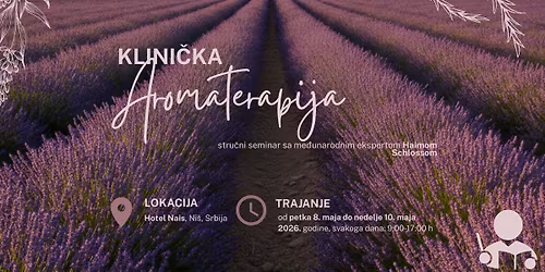 KLINI\u010cKA AROMATERAPIJA - LIVE seminar | Ni\u0161 | 8. maj - 10. maj 2026 