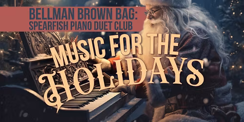 Bellman Presentation: Spearfish Piano Duet Club