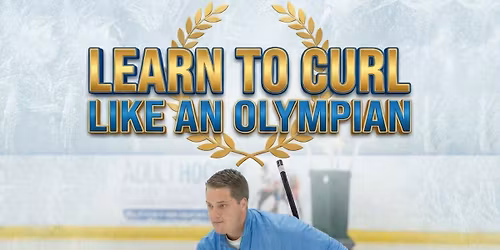 Learn to Curl at AdventHealth Center Ice