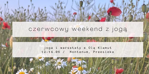 czerwcowy weekend jogowy w Przesiece