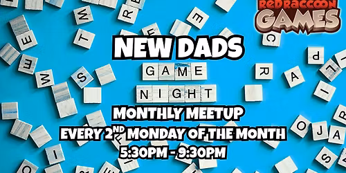 New Dads Monthly Monday Game Night