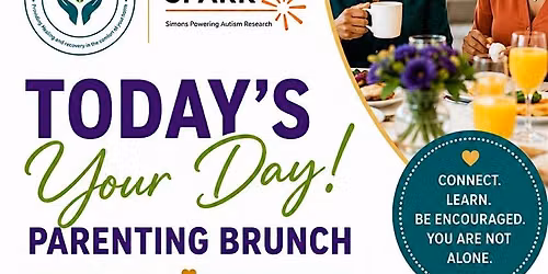 Today's Your Day Parenting Brunch