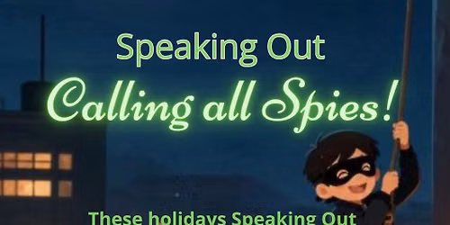 \ud83d\udd75\ufe0f\u200d\u2642\ufe0f SPY SCHOOL: Holiday Drama Workshop \ud83d\udd75\ufe0f\u200d\u2640\ufe0f