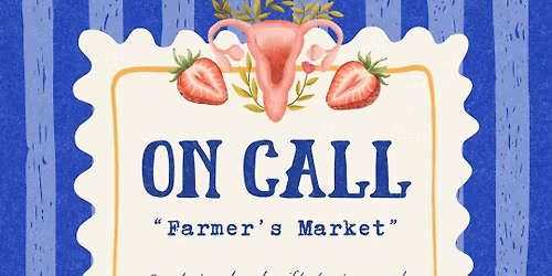 On Call "Farmer's Market" Night