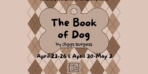 The Book of Dog - Center on the Square