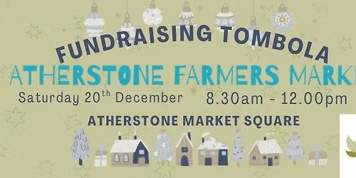 Christmas Fundraising Tombola @ Atherstone Farmers Market 