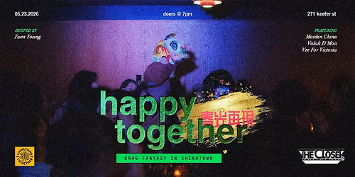 Happy Together \/\/ Drag Fantasy in Chinatown