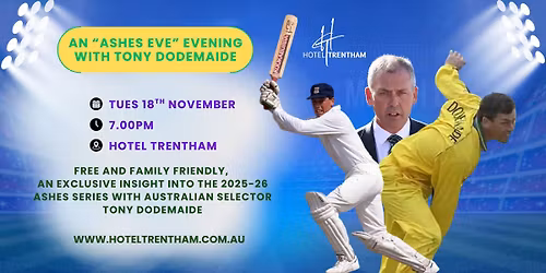 An "Ashes Eve" Evening with Tony Dodemaide