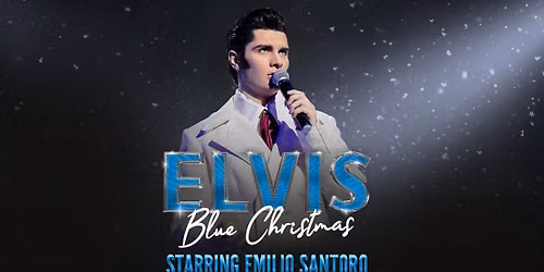 Elvis Blue Christmas Starring Emilio Santoro