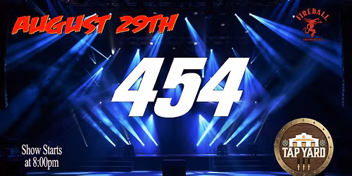 454 Live at Tap Yard