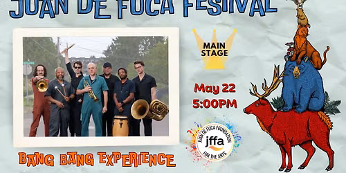 Juan de Fuca Festival: Bang Bang Experience