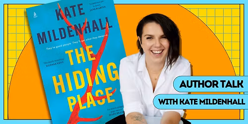 Author Talk: Kate Mildenhall - The Hiding Place