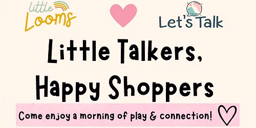 Little Talkers, Happy Shoppers