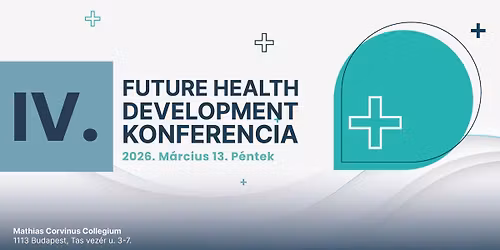 IV. Future Health Development Konferencia