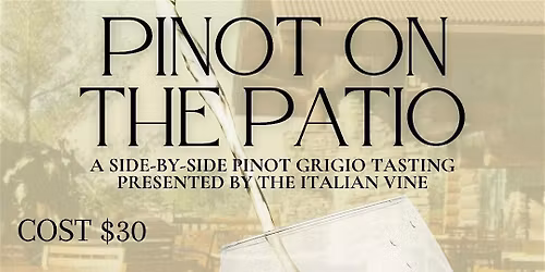 Pinot On The Patio