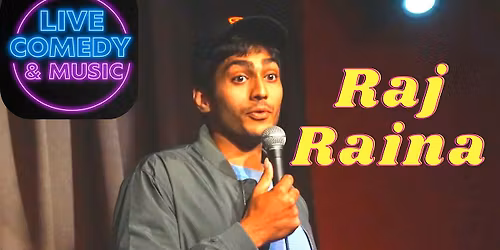 Raj Raina: A Night of Comedy, Live Music, & Delicious Food in San Jose